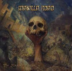 Manilla Road : The Blessed Curse
